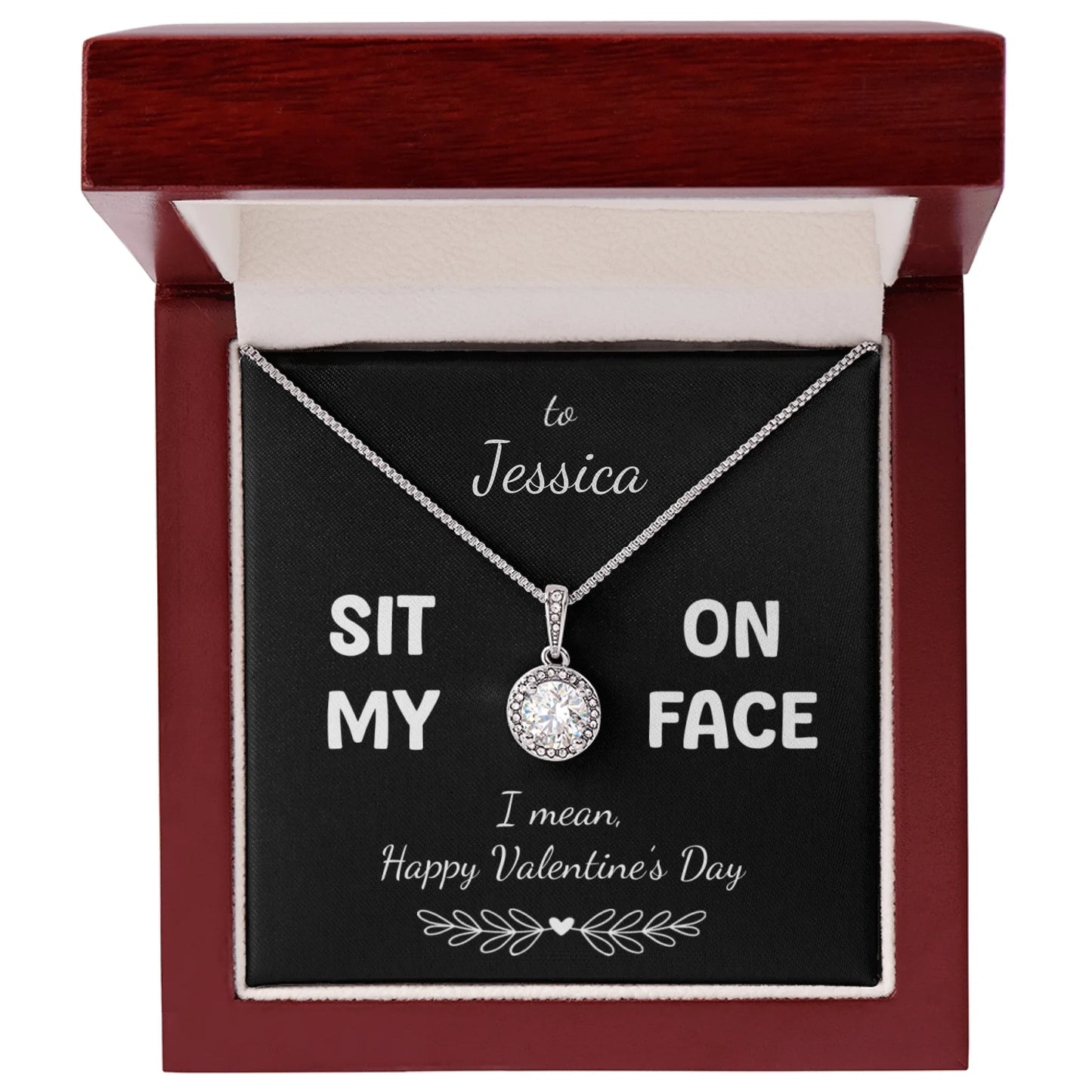 "Sit on My Face, I mean Happy Valentine's Day" for Her