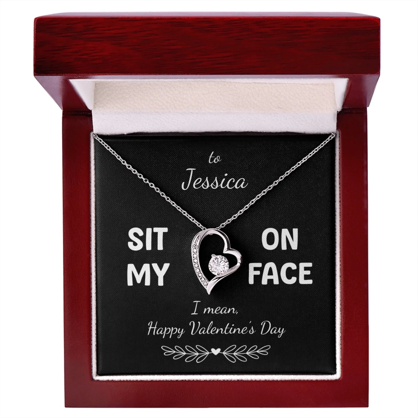 "Sit on My Face, I mean Happy Valentine's Day" for Her