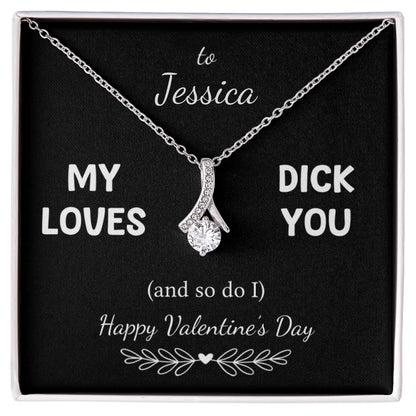 "My D Loves You, I mean Happy Valentine's Day" for Her