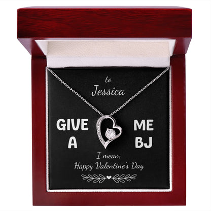 "Give Me a BJ, I mean Happy Valentine's Day" for Her