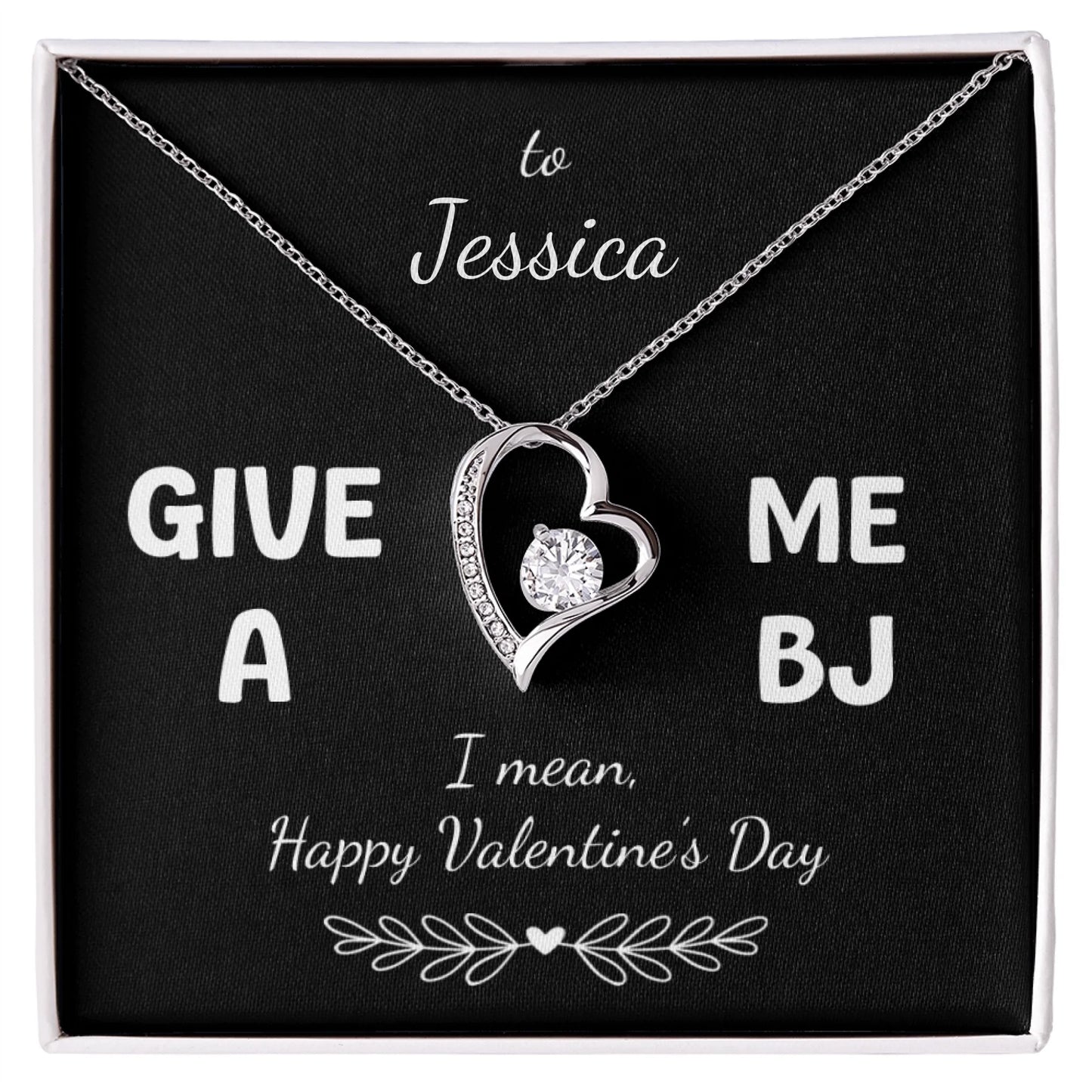 "Give Me a BJ, I mean Happy Valentine's Day" for Her