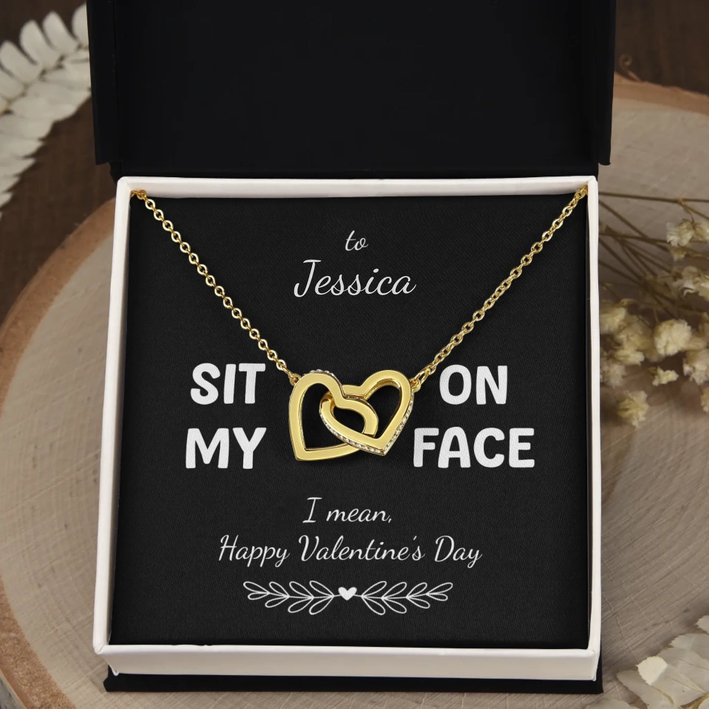 "Sit on My Face, I mean Happy Valentine's Day" for Her