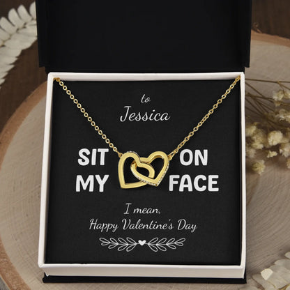 "Sit on My Face, I mean Happy Valentine's Day" for Her