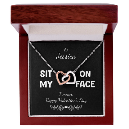 "Sit on My Face, I mean Happy Valentine's Day" for Her